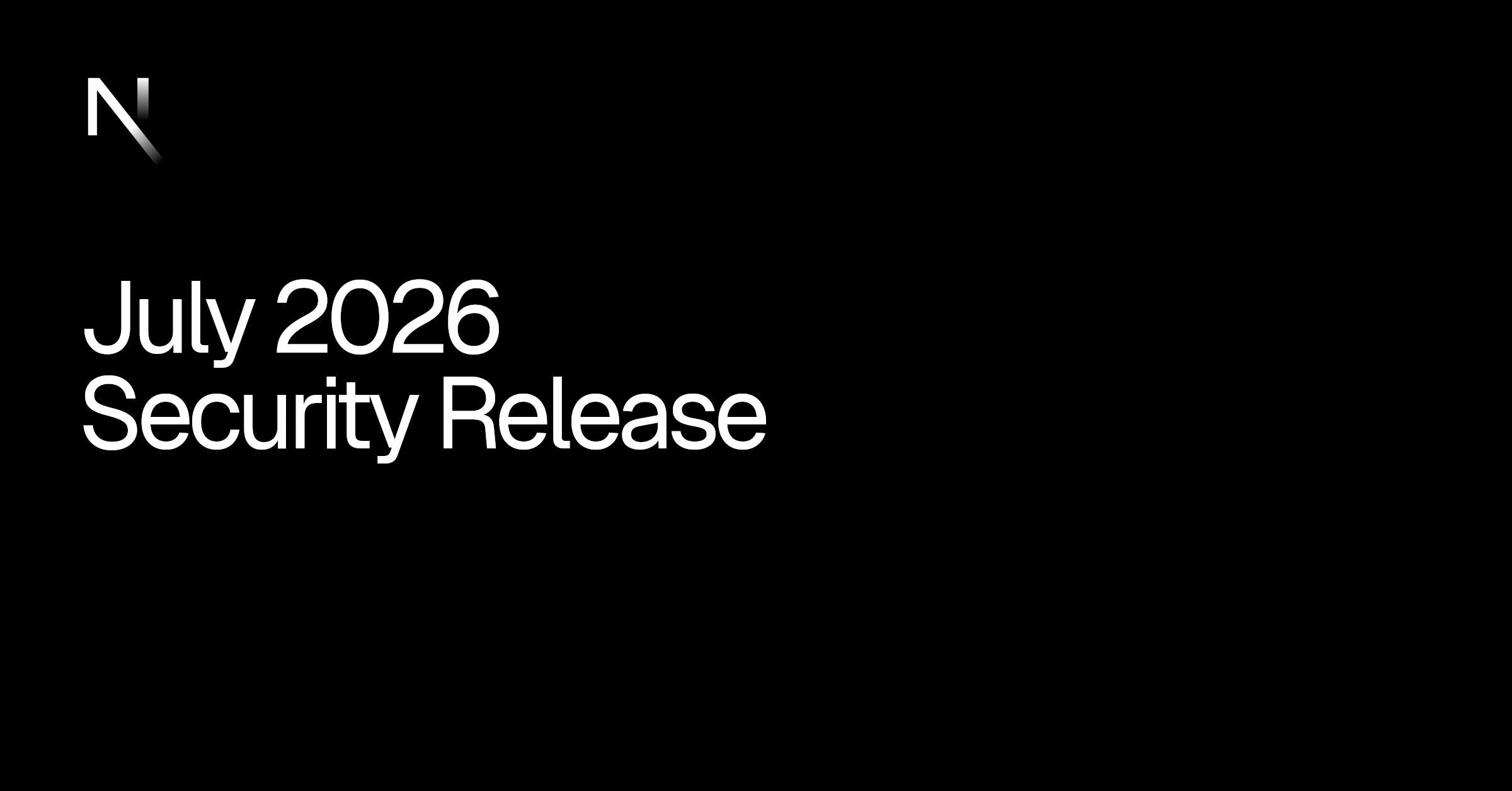 Next.js: 2026年7月セキュリティリリースのお知らせ